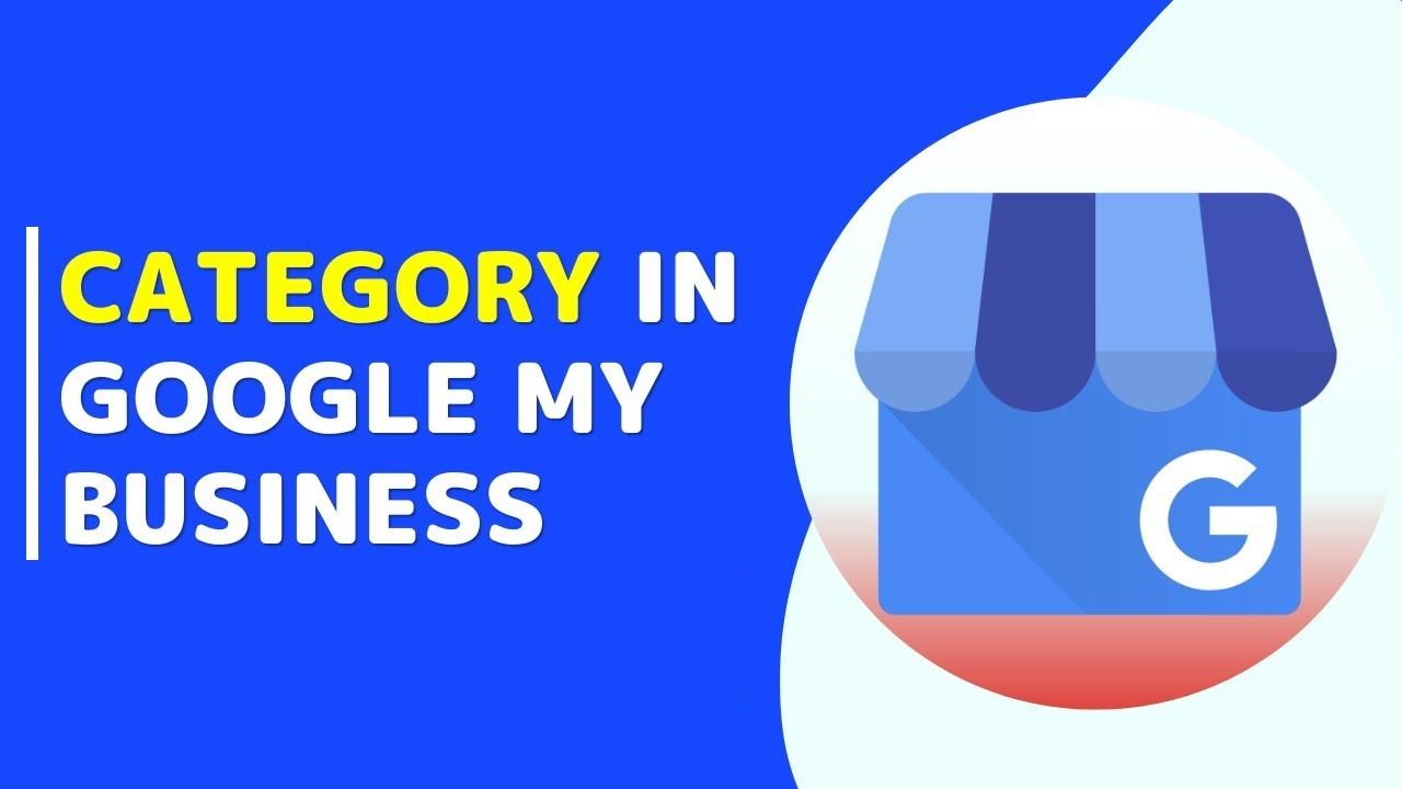 Google My Business Categories for listing